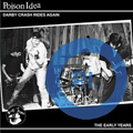 POISON IDEA "DARBY CRASH RIDES AGAIN" LP *READ FIRST